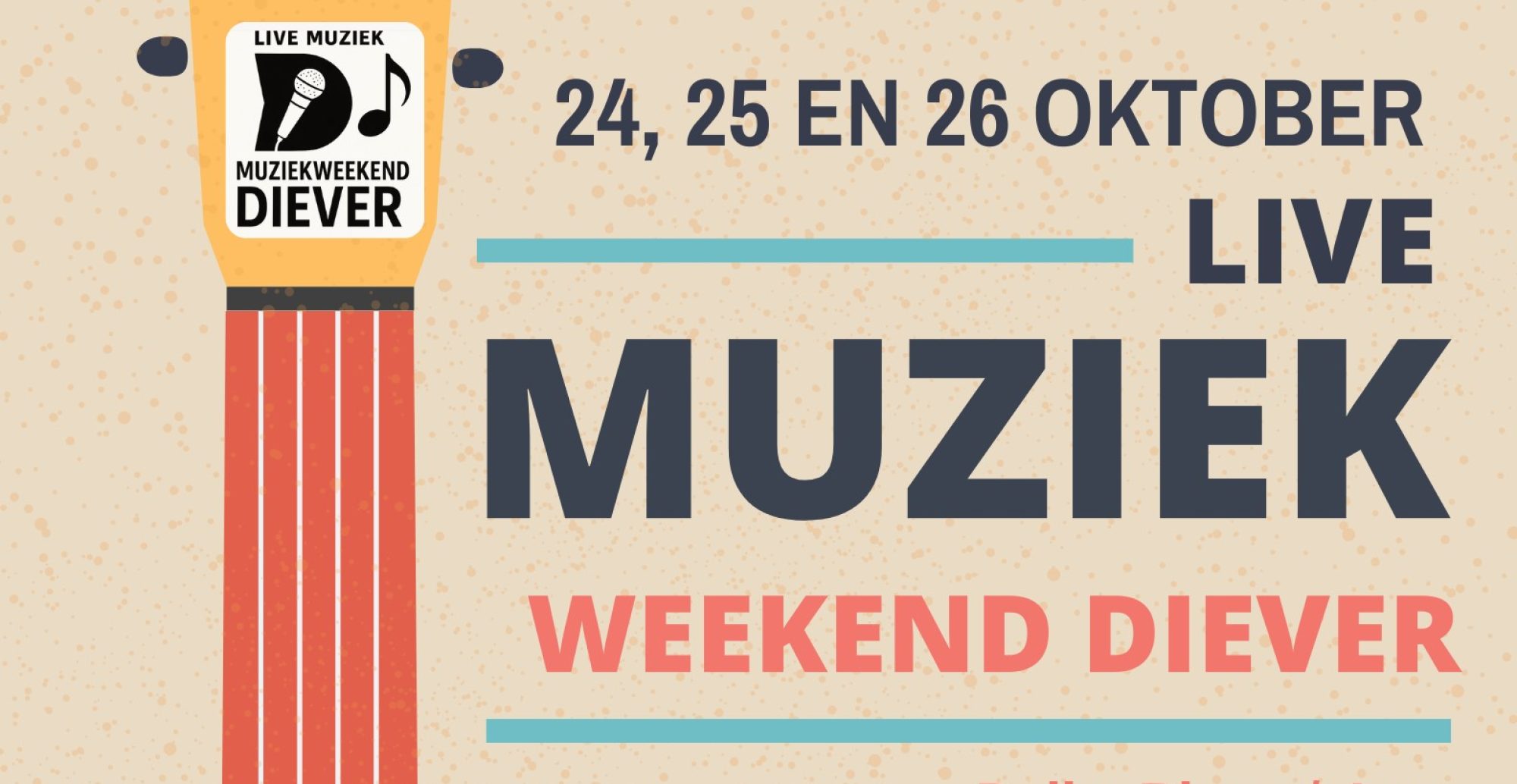 MUZIEKWEEKEND DIEVER, 6 HORECA LOCATIES, 11 ACTS, 3 DAGEN MUZIEK IN DIEVER EN DIEVERBRUG